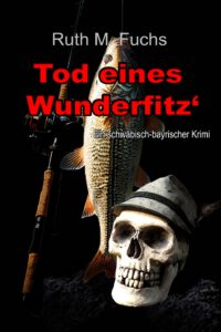 Mord in Tuttlingen - Ruth M. Fuchs liest aus Tod eines Wunderfitz' @ Felsen, Stuttgarter Str. 8